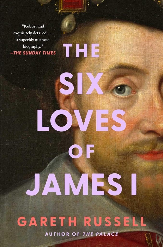 six loves of james i